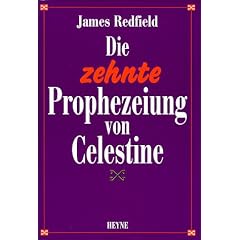 Die zehnte Prophezeiung von Celestine