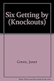 The Six getting by : Paddy, Fatso, Joe
