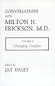 Conversations with Milton H. Erickson, Volume II: Changing Couples (Norton Professional Books)