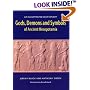 Gods, Demons and Symbols of Ancient Mesopotamia: An Illustrated Dictionary