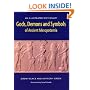 Gods, Demons and Symbols of Ancient Mesopotamia: An Illustrated Dictionary