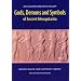 Gods, Demons and Symbols of Ancient Mesopotamia: An Illustrated Dictionary