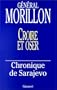 Croire et oser : chronique de Sarajevo