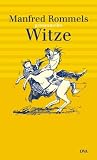 Manfred Rommels gesammelte Witze - 