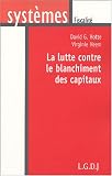 Revue LGDJ  / La lutte contre le blanchiment des capitaux