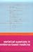Book Statistical Questions in Evidence-Based Medicine