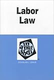 Labor Law in a Nutshell (Nutshell Series) Douglas L. Leslie