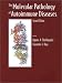 The Molecular Pathology of Autoimmune Diseases