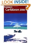 Frommer's Caribbean 2006 (Frommer's Complete)