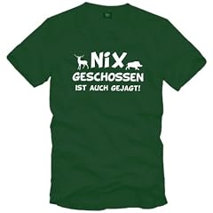Nix geschossen ist auch gejagt - J�ger T-Shirt - dunkelgr�n oder schwarz - Gr. S bis XXL :: (Sch�tzenk�nig Shirt, Jagd Shirt )