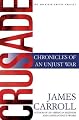 Crusade: Chronicles of an Unjust War (American Empire Project)
