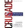 Crusade : Chronicles of an Unjust War (The American Empire Project)