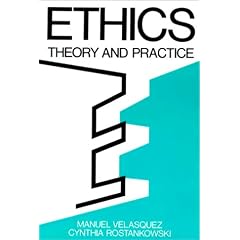 Ethics: Theory and Practice