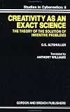 Creativity As an Exact Science (Pocket Mathematical Library,)