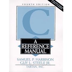 C: A Reference Manual (4th Edition)