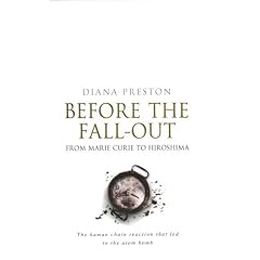 Before the Fall-out: From Marie Curie to Hiroshima
