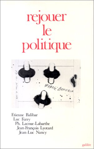 Rejouer le politique