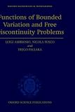 Functions of Bounded Variation and Free Discontinuity Problems (Oxford Mathematical Monographs)