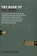 Book of the Mind: Key Writings on the Mind from Plato and the Buddha through Shakespeare, Descartes, and Freud to the Latest Discoveries of Neuroscience