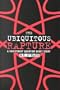 The Ubiquitous Rapture: A Christmasy Quantum Ghost Story
