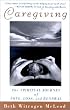 Caregiving: The Spiritual Journey of Love, Loss, and Renewal