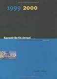 Bauwelt Berlin Annual: Chronik der baulichen Ereignisse 1996 bis 2001: 1999/2000 (German Edition)