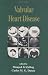 Valvular Heart Disease (Fundamental and Clinical Cardiology)