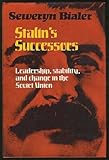 Stalin's successors : leadership, stability, and change in the Soviet Union