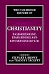 Cambridge History of Christianity: Volume 7, Enlightenment, Reawakening and Revolution 1660-1815 (Cambridge History of Christianity)
