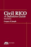 Civil RICO: A Definitive Guide