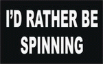 I'D RATHER BE SPINNING 11 oz. White Mug
