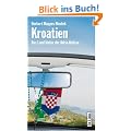 Kroatien - Das Land hinter der Adria-Kulisse