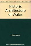 The historic architecture of Wales : an introduction