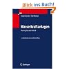 Wasserkraftanlagen: Planung, Bau und Betrieb