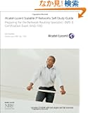 Alcatel-Lucent Scalable IP Networks Self-Study Guide: Preparing for the Network Routing Specialist I (NRS 1) Certification...