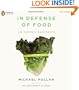 In Defense of Food: An Eater's Manifesto