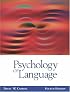Psychology of Language (with InfoTrac )