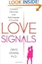 Love Signals: A Practical Field Guide to the Body Language of Courtship