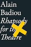 Rhapsody for the theatre