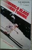 World Class Ski Tuning: The Manual