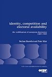 Identity, competition and electoral availability : the stabilisation of European electorates, 1885-1985
