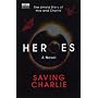 Heroes: Saving Charlie