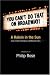 You Can't Do That on Broadway!: A Raisin in the Sun and Other Theatrical Improbabilities