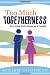 Too Much Togetherness: Surviving Retirement as a Couple