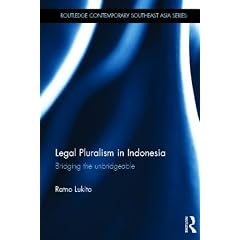 Legal Pluralism in Indonesia: Bridging the Unbridgeable