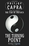 The turning point : science, society, and the rising culture
