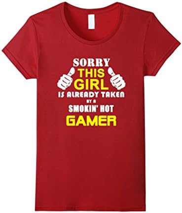 Women's This Girl Is Already Taken By A Smokin' Hot Gamer Shirt XL Cranberry