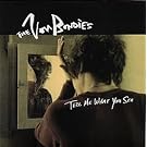 Tell Me What You See [Vinyl Single]