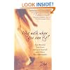 Why Walk When You Can Fly: Soar Beyond Your Fears and Love Yourself and Others Unconditionally