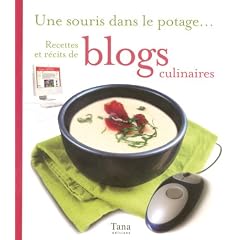 Une souris dans le potage... Recettes et r�cits de blogs culinaires